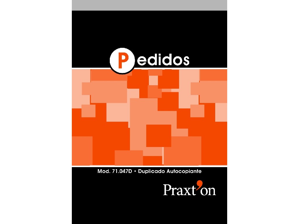 TALONARIO PRAXTON PROP.PEDIDO 4º NAT DUPLIC 71047D